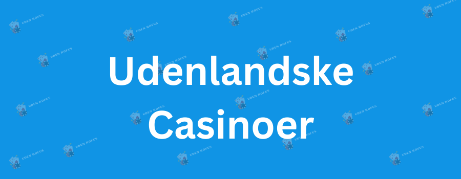 Få Den Bedste Casino Bonus Uden Rufus